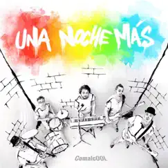 Una Noche Más (Single Version) by ComalcOOL album reviews, ratings, credits