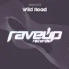 Wild Road - Single album lyrics, reviews, download