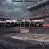 Comeback (feat. HD Tha JuggMann) - Single album lyrics, reviews, download