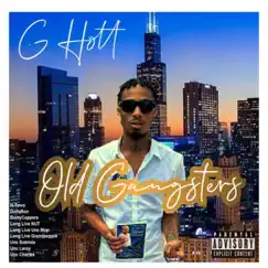 Old Gangsters - Single by G HOTT album reviews, ratings, credits