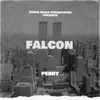 Falcon - Single album lyrics, reviews, download