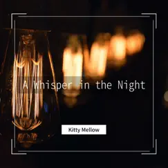A Whisper in the Night by Kitty Mellow album reviews, ratings, credits