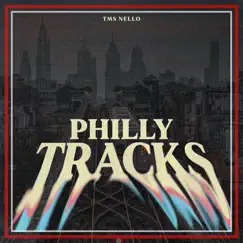 Philly Tracks - EP by TMS Nello album reviews, ratings, credits