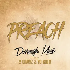 Preach (feat. Yo Gotti & 2 Chainz) - Single by Dorrough Music album reviews, ratings, credits