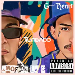 Tumbado (feat. G-Heart) Song Lyrics