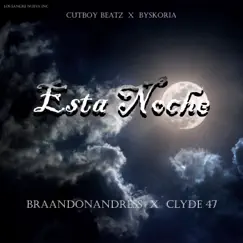 Esta Noche (feat. Clyde 47) Song Lyrics