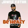 Be Heazy - Single album lyrics, reviews, download