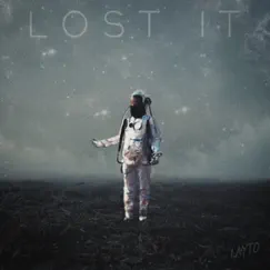 Lost It - Single by Layto & P!X!E album reviews, ratings, credits