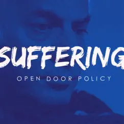 Suffering (2020 Remake) - Single by Open Door Policy album reviews, ratings, credits