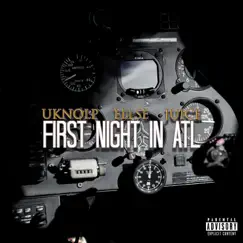First Night in ATL (feat. uknolp & Juicebox) Song Lyrics