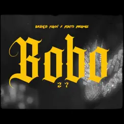 Bobo 27 - Single by Pikito Produce & Braulio Fogon album reviews, ratings, credits