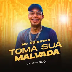 Toma Sua Malvada Song Lyrics