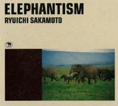 Elephantism (Original Motion Picture Soundtrack) by Ryuichi Sakamoto album reviews, ratings, credits