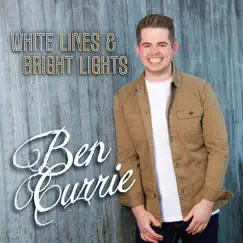 White Lines & Bright Lights Song Lyrics