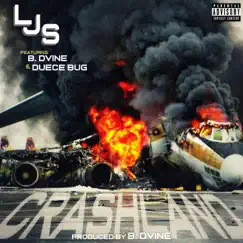 Crashland (feat. B. Dvine & Duece Bug) Song Lyrics