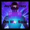 On My Soul Freestyle - Single album lyrics, reviews, download