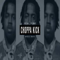 Choppa Kick Song Lyrics