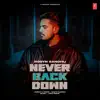 Never Back Down - Single album lyrics, reviews, download