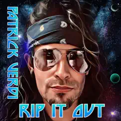 Rip It Out - Single by Patrick Verdi album reviews, ratings, credits