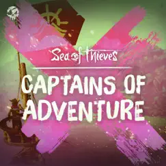 Captains of Adventure (Original Game Soundtrack) - Single by Sea of Thieves album reviews, ratings, credits