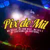 Pix de Mil - Single album lyrics, reviews, download