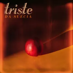 Triste - Single by Da Suécia album reviews, ratings, credits