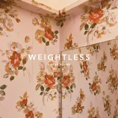 Weightless - Single by Local Sound album reviews, ratings, credits