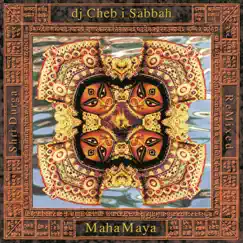 Selections from Mahamaya: Shri Durga Remixed - EP by Cheb i Sabbah album reviews, ratings, credits