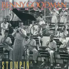 Stompin' by Benny Goodman and His Orchestra album reviews, ratings, credits