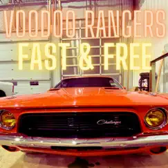 Fast and Free - Single by Voodoo Rangers album reviews, ratings, credits