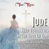 Jude (Keep Yourselves in the Love of God) (Instrumental Version) - Single album lyrics, reviews, download