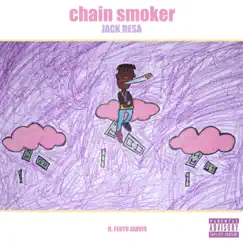 Chain Smoker (feat. Floyd Jarvis) Song Lyrics