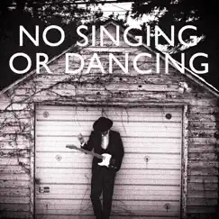 No Singing or Dancing Song Lyrics