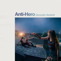 Anti-Hero (Acoustic Version) Song Lyrics