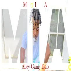 Mia - Single by Alley Gang Trap album reviews, ratings, credits