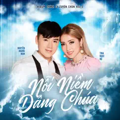 Nỗi Niềm Dâng Chúa by Nguyễn Hoàng Nam & Tina Ngọc Nữ album reviews, ratings, credits
