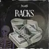 Racks - Single album lyrics, reviews, download