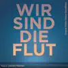 Wir sind die Flut (Original Motion Picture Soundtrack) album lyrics, reviews, download