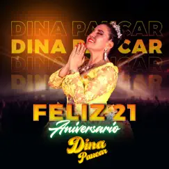 Feliz 21 Aniversario - Santa Rosa by Dina Paucar album reviews, ratings, credits