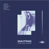 Waiting (feat. Akacia) - Single album lyrics, reviews, download