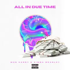 All In Due Time - EP by MOB Carry & Simba Bradley album reviews, ratings, credits