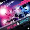 Dream & Dance (DJ Paffendorf vs. Ryan T.) album lyrics, reviews, download