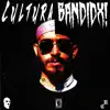 Cultura Bandidx (feat. Pequeño Robbie) - Single album lyrics, reviews, download