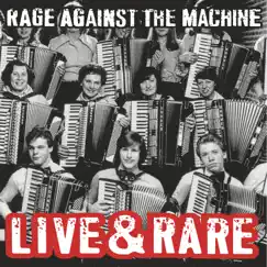 Live & Rare by Rage Against the Machine album reviews, ratings, credits