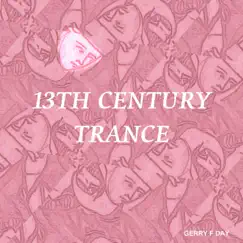 13th Century Trance (Rave 1) Song Lyrics