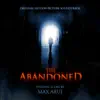 The Abandoned (Original Motion Picture Soundtrack) album lyrics, reviews, download