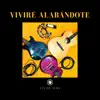 Viviré Alabándote - Single album lyrics, reviews, download