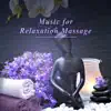 Music for Relaxation Massage – Relaxing Music, Best Melodies for Spa Treatments, Pure Sounds of Nature, Best Music for Hotel Spa album lyrics, reviews, download