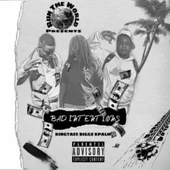 Bad Intentions (feat. RTWBiggs & K Palm) - Single by King Taee album reviews, ratings, credits