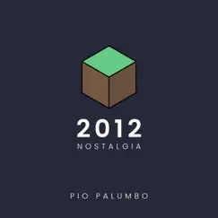 2012 Nostalgia - Single by Pio Palumbo album reviews, ratings, credits